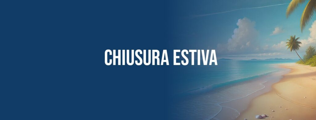 chiusura estiva