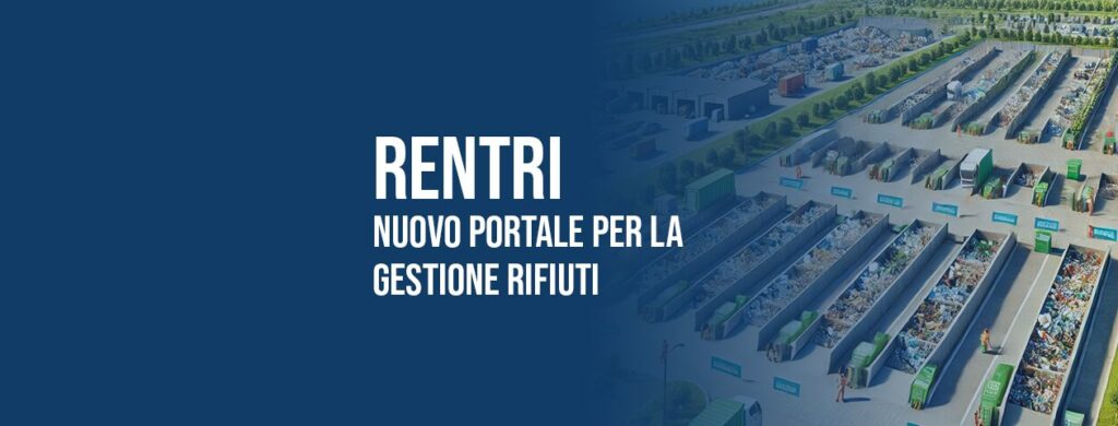 RENTRI: nuovo portale gestione rifiuti